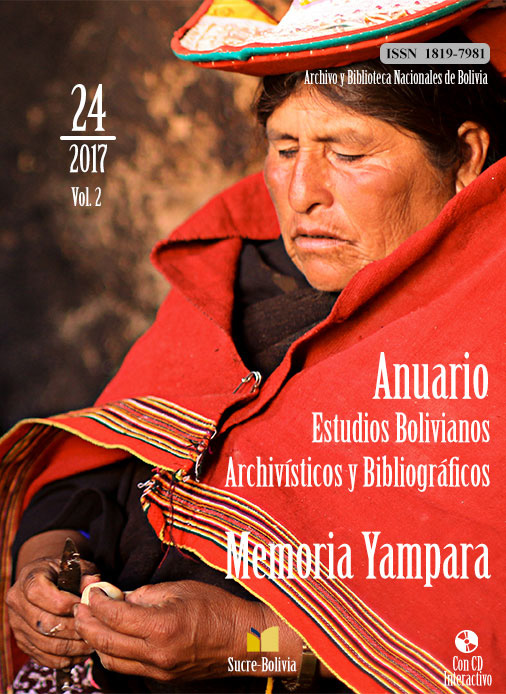 ANUARIO DE ESTUDIOS BOLIVIANOS ARCHIVISTICOS Y BIBLIOGRAFICOS 2017 VOL. 2 MEMORIA YAMPARA